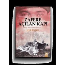 Zafere Açılan Kapı - Nur İçözü