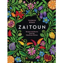 Zaitoun - Recipes and Stories from the Palestinian Kitchen - Yasmin Khan