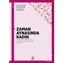 Zaman Aynasında Kadın - Meleknur Özdoruk Durmuş