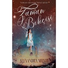 Zaman Bekçisi - Zamanın Ötesinde 2 - Alexandra Monir