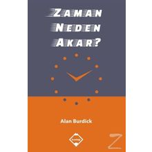 Zaman Neden Akar - Alan Burdick