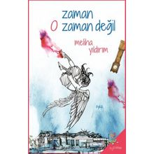 Zaman O Zaman Değil - Meliha Yıldırım