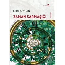 ZAMAN SARMAŞIĞI - KIBAR AYAYDIN