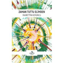 Zaman Tuttu Elimden - Fahrettin Koyuncu
