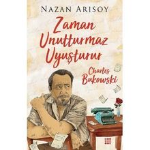Zaman Unutturmaz Uyuşturur - Nazan Arısoy
