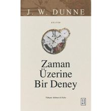 Zaman Üzerine Bir Deney Ketebe Yayınları