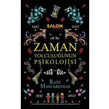 Zaman Yolculuğunun Psikolojisi - Kate Mascarenhas