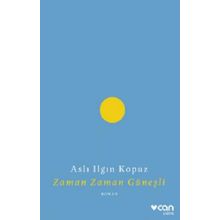 Zaman Zaman Güneşli - Aslı Ilgın Kopuz