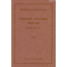 ZAMANA ADANMIŞ SÖZLER ŞİİRLER 4 - SEZAI KARAKOÇ