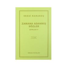 Zamana Adanmış Sözler - Şiirler 5 - Sezai Karakoç