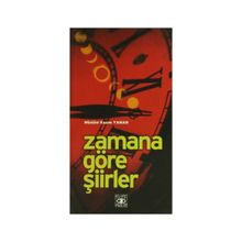 Zamana Göre Şiirler - Müslüm Kazım Yaman