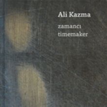 Zamancı-Timemaker - Ali Kazma