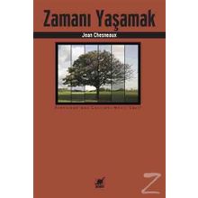 Zamanı Yaşamak - Jean Chesneaux