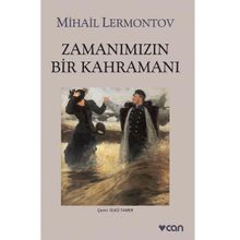 Zamanımızın Bir Kahramanı - Mihail Yuryeviç Lermontov