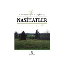 Zamanımızın Gençlerine Nasihatlar - Muhammed Semih Dumanoğlu