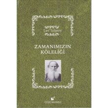 Zamanımızın Köleliği - lev nikolayevich tolstoy