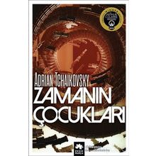 Zamanın Çocukları - Adrian Tchaikovsky