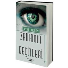 ZAMANIN GEÇITLERI - AYSU AKGÜN