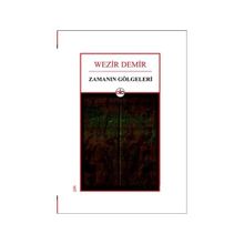 Zamanın Gölgeleri - Wezir Demir