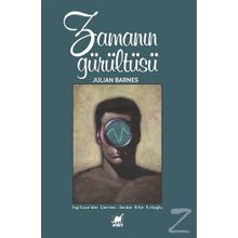 Zamanın Gürültüsü - Julian Barnes
