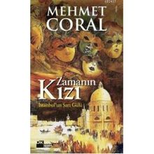 ZAMANIN KIZI İSTANBULUN SARI GÜLÜ - MEHMET CORAL