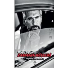 Zamanın Külleri - Murat Işılak