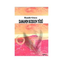 Zamanın Kuzgun Yüzü - Hamide Gönen