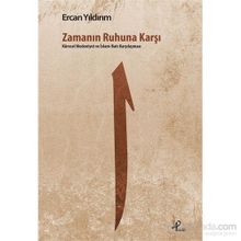 Zamanın Ruhuna Karşı - Ercan Yıldırım