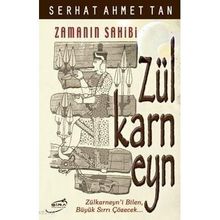 ZAMANIN SAHIBI ZÜLKARNEYN - SERHAT AHMET TAN