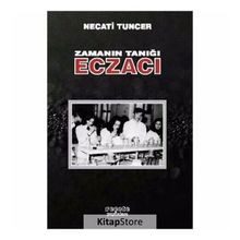 Zamanın Tanığı Eczacı - Necati Tuncer