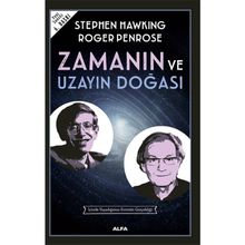 Zamanın ve Uzayın Doğası - Roger Penrose, Stephan Hawking