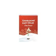 Zambakımı Kar Deldi - Evrim Evrensel