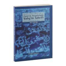 Zann’ın Terazisinde Vahy’in Tahrifi - Bilal Oduncu
