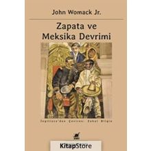 Zapata ve Meksika Devrimi - John Womack Jr.
