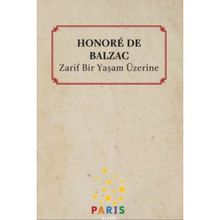 Zarif Bir Yaşam Üzerine - Honore de Balzac