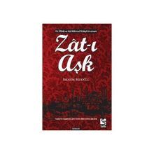 Zat-ı Aşk - İbrahim Bedioğlu