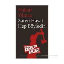 Zaten Hayat Hep Böyledir - Hakan Yılmaz Çebi