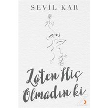 Zaten Hiç Olmadın Ki - Sevil Kar