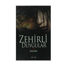 ZEHIRLI DUYGULAR - SERAP GENÇLER