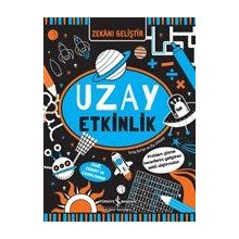 Zekani Geliştir – Uzay Etkinlik - İş Bankası Kültür Yayınları