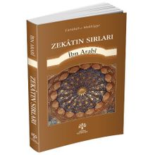 Zekatın Sırları - Muhyiddin İbni Arabi