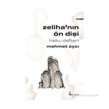 ZELIHANIN ÖN DIŞI HAIKU DEFTERI - MEHMET AYCI