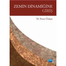 Zemin Dinamiğine Giriş - Mehmet Yener Özkan