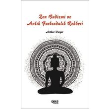 Zen Budizmi ve Anlık Farkındalık Rehberi Gece Kitaplığı
