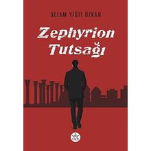 Zephyrion Tutsağı - Selam Yiğit Özkan - Elpis Yayınları