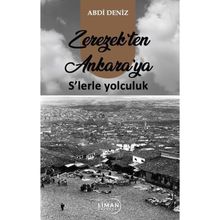 Zerezekten Ankaraya Slerle Yolculuk