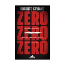 Zero Zero Zero - Roberto Saviano