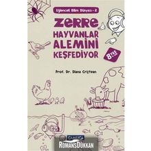 Zerre Hayvanlar Alemini Keşfediyor - Diana Cristean