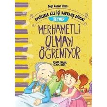 Zeynep Merhametli Olmayı Öğreniyor - Seyit Ahmet Uzun