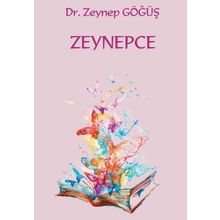 Zeynepce - Dr. Zeynep Göğüş